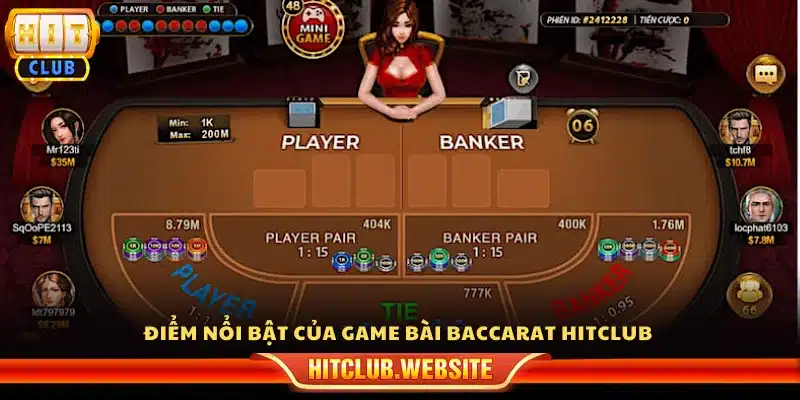 Ưu điểm nổi bật của game bài Baccarat Hitclub